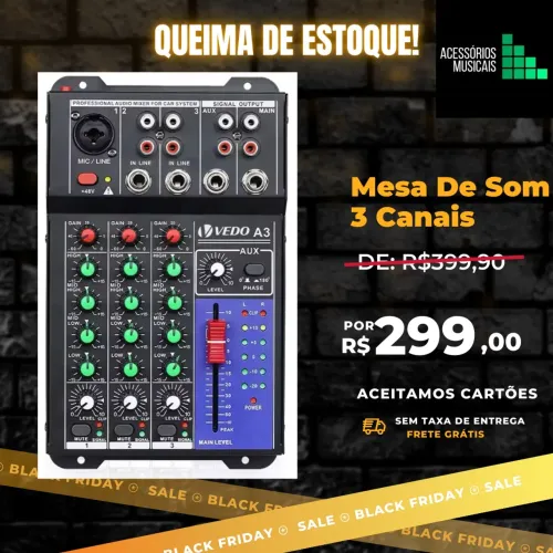 Mesa de Som 3 Canais Vedo A3 - Queima de Estoque!