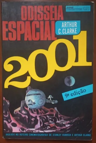 2001: UMA ODISSÉIA NO ESPAÇO - ARTHUR C. CLARKE