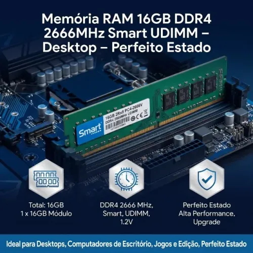 Memória RAM 16GB DDR4 2666MHz Smart UDIMM - Desktop - Perfeito Estado