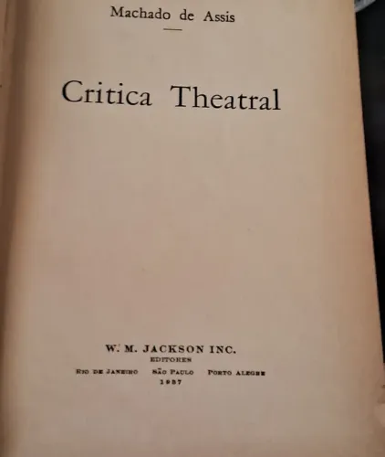 Crítica Theatral Machado de Assis 1937