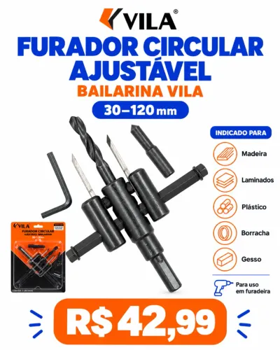 Furador Circular Ajustável Bailarina VILA 30 a 120 mm