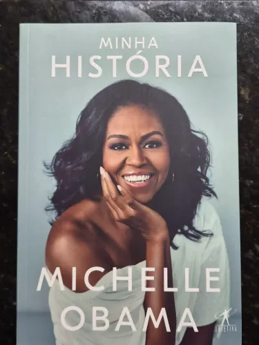 Livro ?Minha História? - Michelle Obama | Editora Objetiva