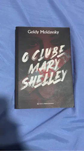 LIVRO - O clube Mary Shelley - Goldy Moldavsky