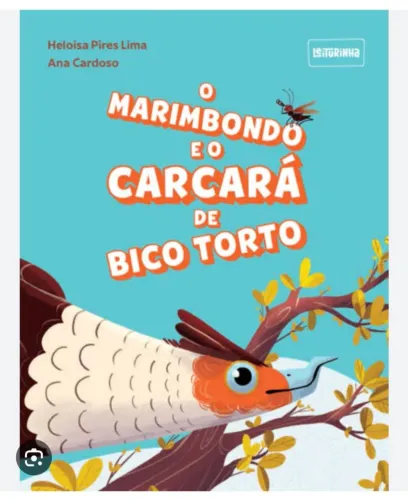 Livro o Marimbindo e o Carcara de Bico Torto