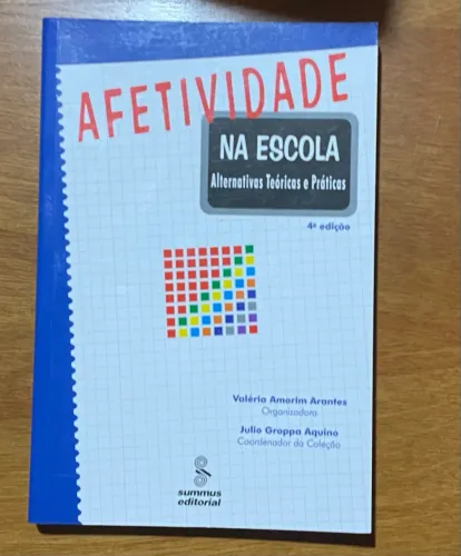 Afetividade na escola: alternativas teóricas e práticas