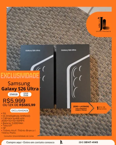 GALAXY S26 ULTRA, 5G, 256GB, 12GB RAM, LACRADO, LANÇAMENTO, EXCLUSIVO!
