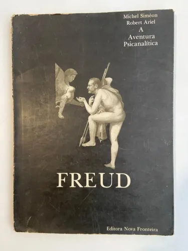 FREUD  a aventura  psicanalítica 