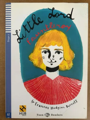 Little Lord Fauntleroy - Teen Eli Readers A2