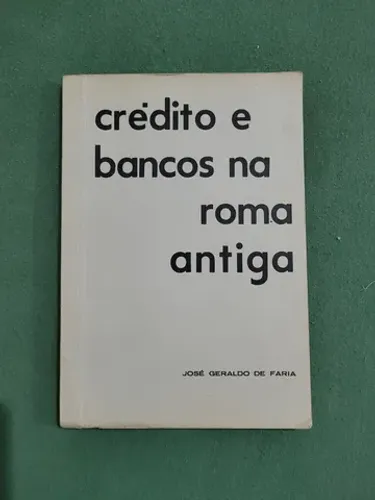 Livro Raridade Crédito e Bancos na Roma Antiga