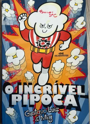 O Incrível Pipoca - Gustavo Luiz & Mig