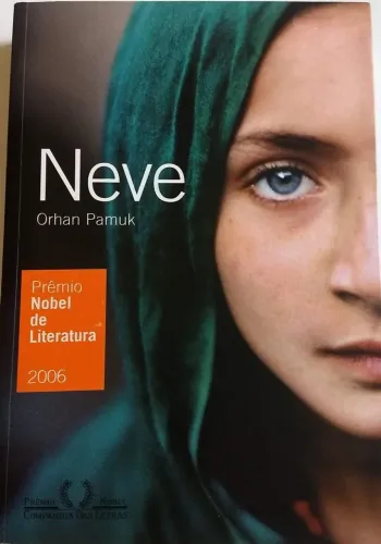 Livro Neve - Orhan Pamuk - Prêmio Nobel de Literatura 2006