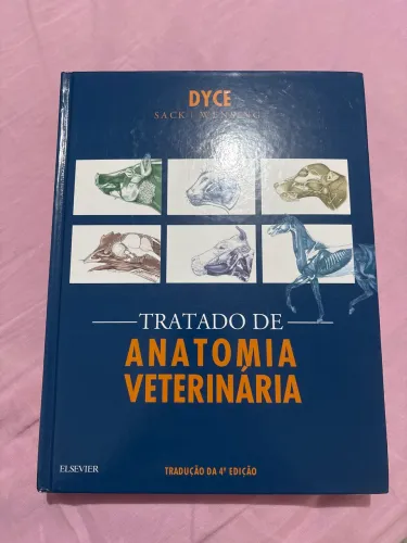 Livro Tratado de Anatomia Veterinária Dyce 4º edição 