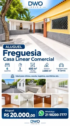 Aluguel freguesia casa linear comercial 6qts 3suites 650m2 area construída terreno 2800M2