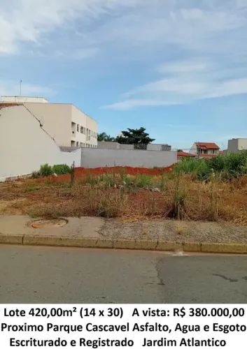 Leia a descrição: Lote 420,00m² (Proximo Parque Cascavel) Jardim Atlantico