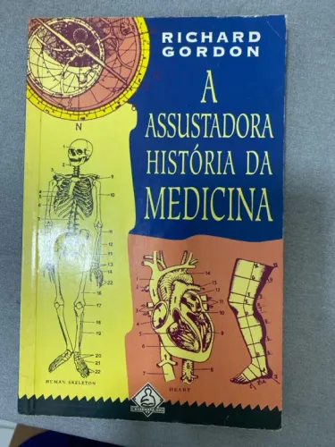 A Assustadora História da Medicina