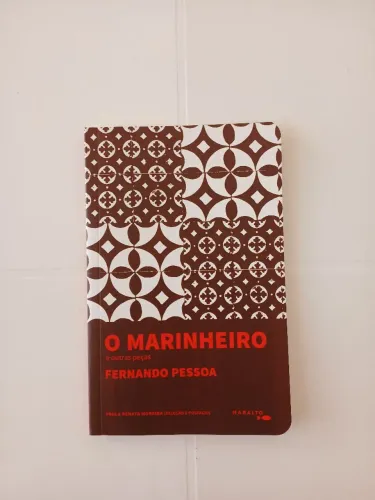 O Marinheiro e outras peças - Fernando Pessoa