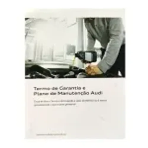 Termo de garantia e plano de manutenção Audi