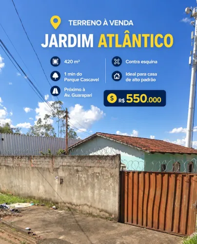Lote 420m² Jardim Atlântico | Contra Esquina | 1 Min do Parque Cascavel