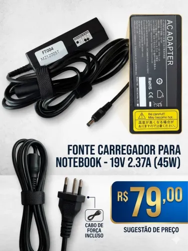 FONTE CARREGADOR PARA NOTEBOOK - 19V 2.37A (45W)