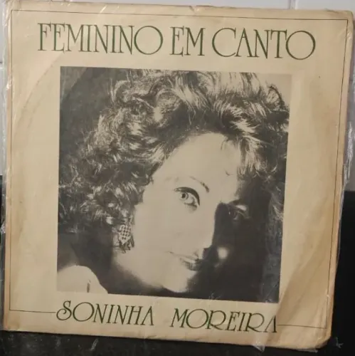Lp Disco Vinil Soninha Moreira - Feminino Em Canto - 1989 - Bemol