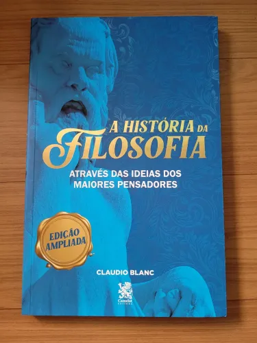 A história da Filosofia através das ideias dos maiores pensadores