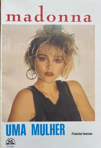 Madonna - Uma mulher - Biografia