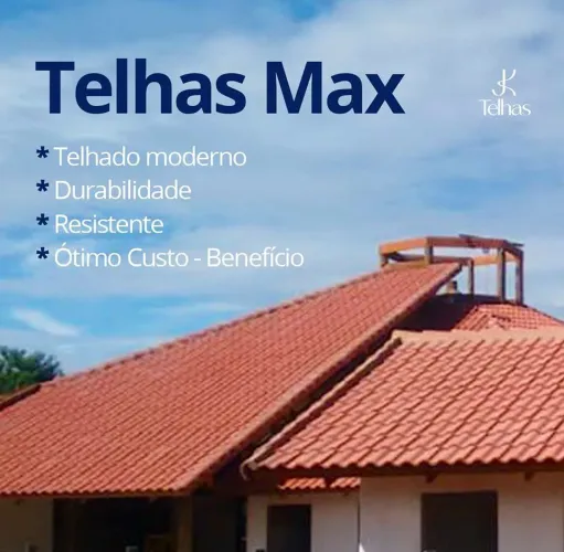Telhas Max - Telhado moderno, resistente e com ótimo custo-benefício