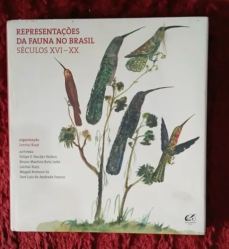 REPRESENTAÇÕES DA FAUNA NO BRASIL - SÉCULOS XVI-XX