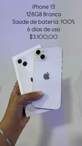 iPhone 13 / 128GB / Branco / Saúde de bateria 100% / 6 dias de uso / R$ 3.100,00