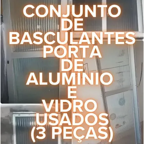 Basculantes, Porta de Correr Alumínio e Vidro Usados