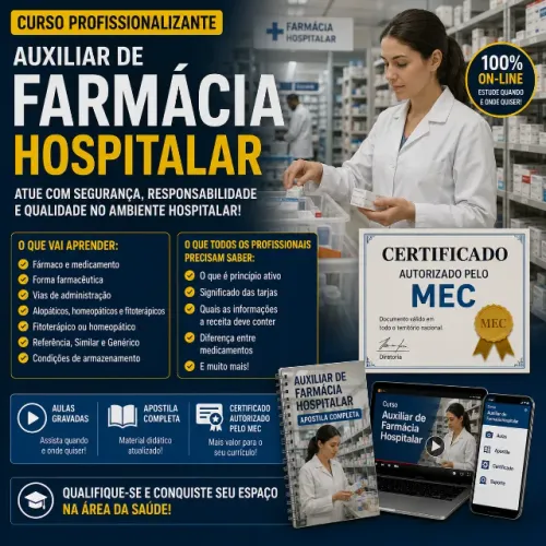 Curso Atendente de Farmácia/ Auxiliar de Farmácia Hospitalar
