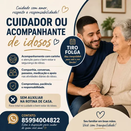 Cuidador(a) e tiro folga. Trabalho com amor e responsabilidade. 