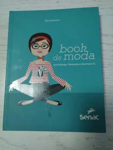 Livro book de moda com indesign, Photoshop e ilustrador cc