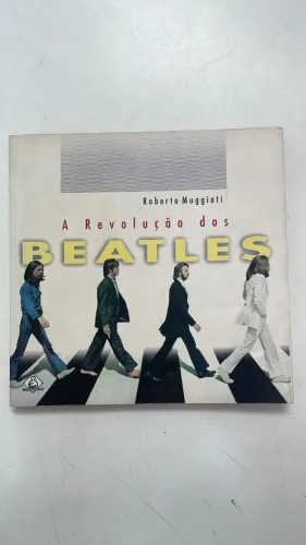 LIVRO A REVOLUÇÃO DOS BEATLES - ROBERTO MUGGIATI