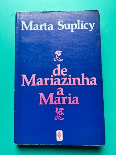 Livro De Mariazinha A Maria - Marta Suplicy