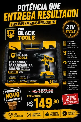 ?FURADEIRA/PARAFUSADEIRA SEM FIO 21V THE BLACK TOOLS - OFERTA IMPERDÍVEL! ?