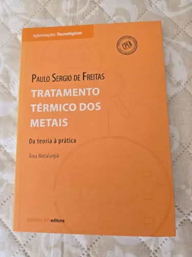 Livro Tratamento Térmico dos Metais - Paulo Sérgio de Freitas