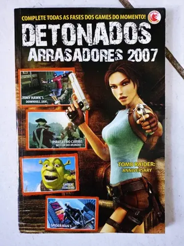 Livro Detonados Arrasadores 2007 Tomb Raider - Anniversary, Shrek the Third, Spider Man 3