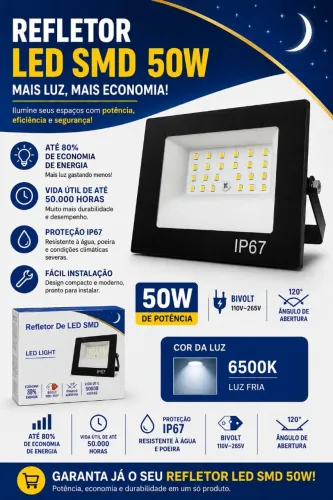 REFLETOR LED SMD 50W - MAIS LUZ, MAIS ECONOMIA!