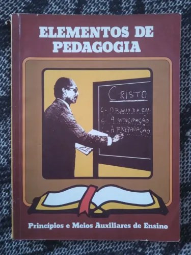 Teologia - Elementos de Pedagogia - Princípios e Meios Auxiliares de Ensino - Livro Antigo