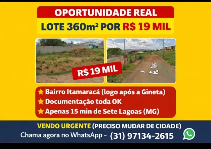 Lote 360mt  Itamaracá 15 minutos de Sete Lagoas MG/Valor: 19000.00 Urgente 