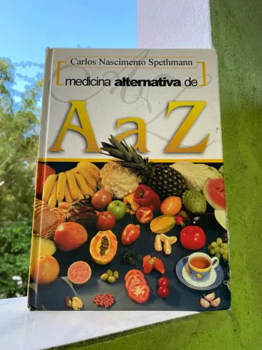 Livro ?Medicina Alternativa de A a Z", de Carlos Nascimento Spethmann (Editora Natureza)