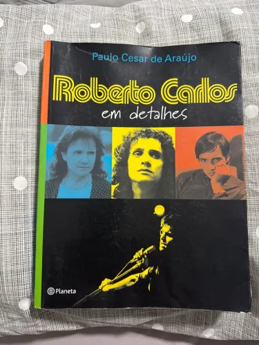 Livro Biografia Roberto Carlos em Detalhes