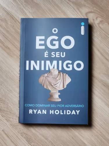 Livro "O ego é seu inimigo - Ryan Holiday
