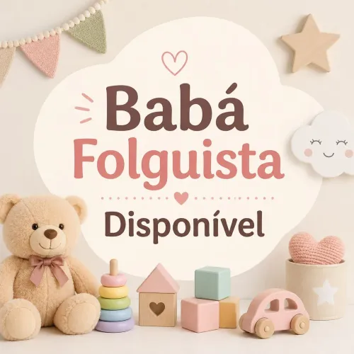 BABÁ FOLGUISTA DISPONÍVEL 