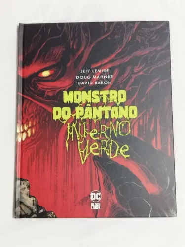 Monstro do Pântano Inferno Verde Jeff Lemire Panini DC Comics