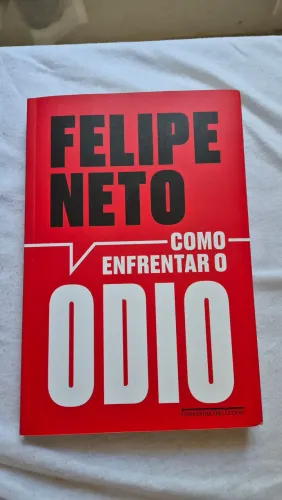 Livro Como Enfrentar o Ódio ? Felipe Neto