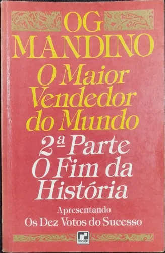 OG Mandino O Maior Vendedor Do Mundo 2 Parte O Fim Da História