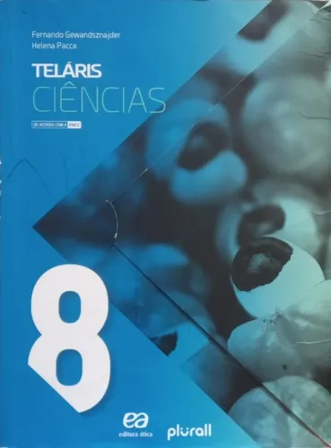 Teláris Ciências 8º ano - Fernando Gewandsznajder e Helena Pacca - 3ª Edição