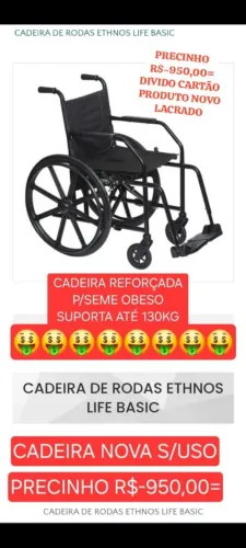 CADEIRA RODAS NOVA/REFORÇADA PARA SEMI OBESO ATÉ 130KG/TAM.40 A 44/MARCA"ETHNOS LIFE BASIC